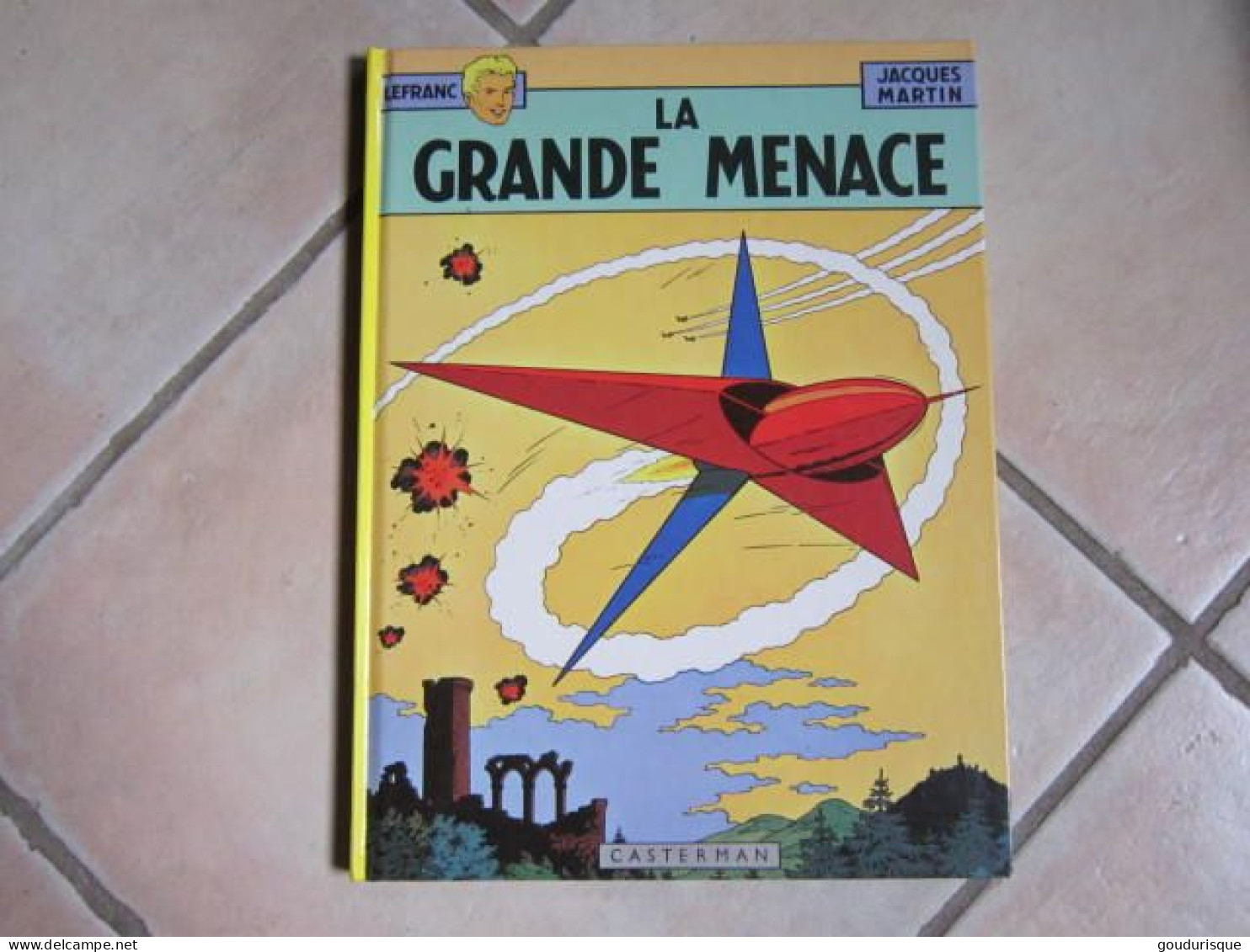 LEFRANC T2 LA GRANDE MENACE   MARTIN  CHAILLET - Lefranc