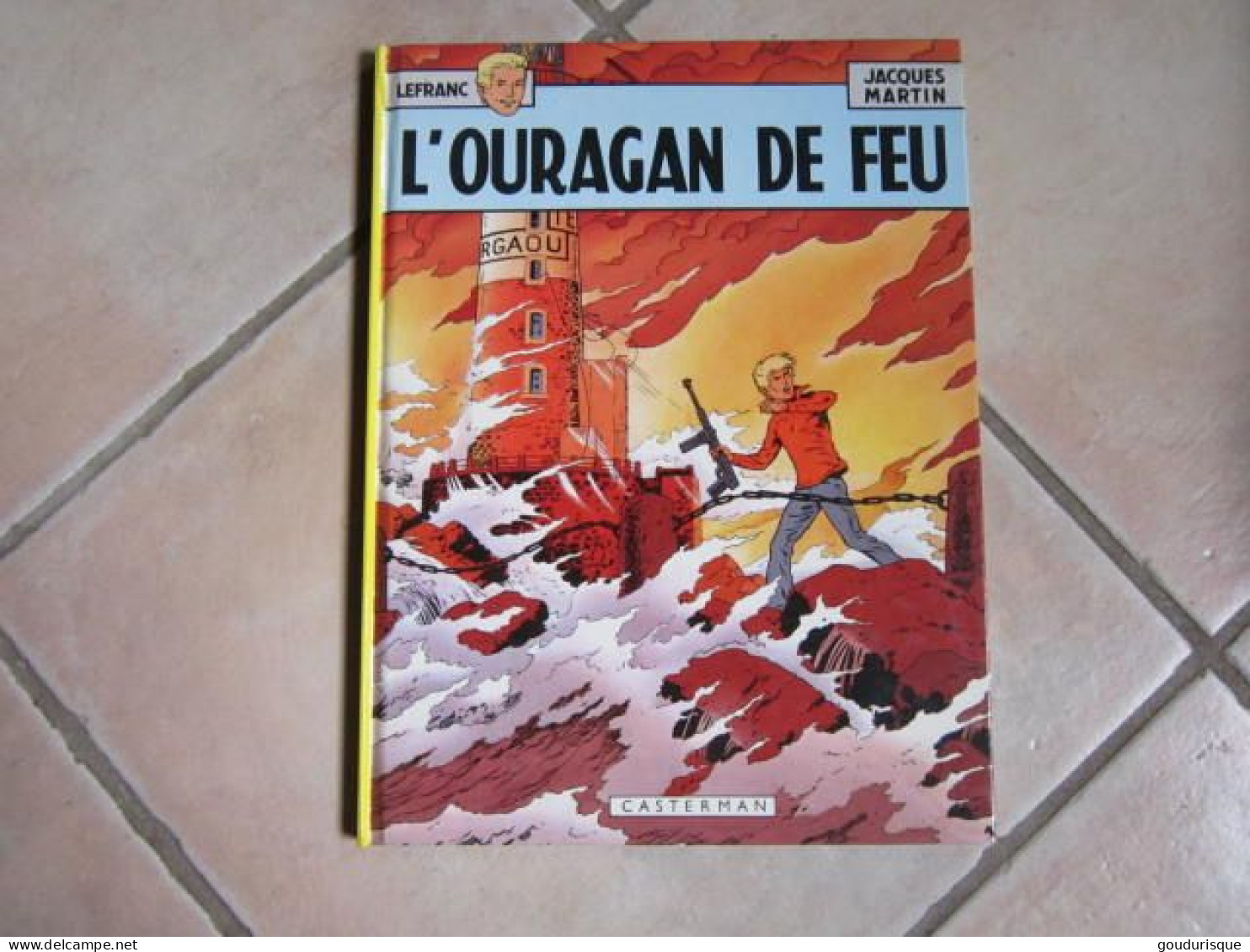 LEFRANC T2 L'OURAGAN DE FEU   MARTIN  CHAILLET - Lefranc