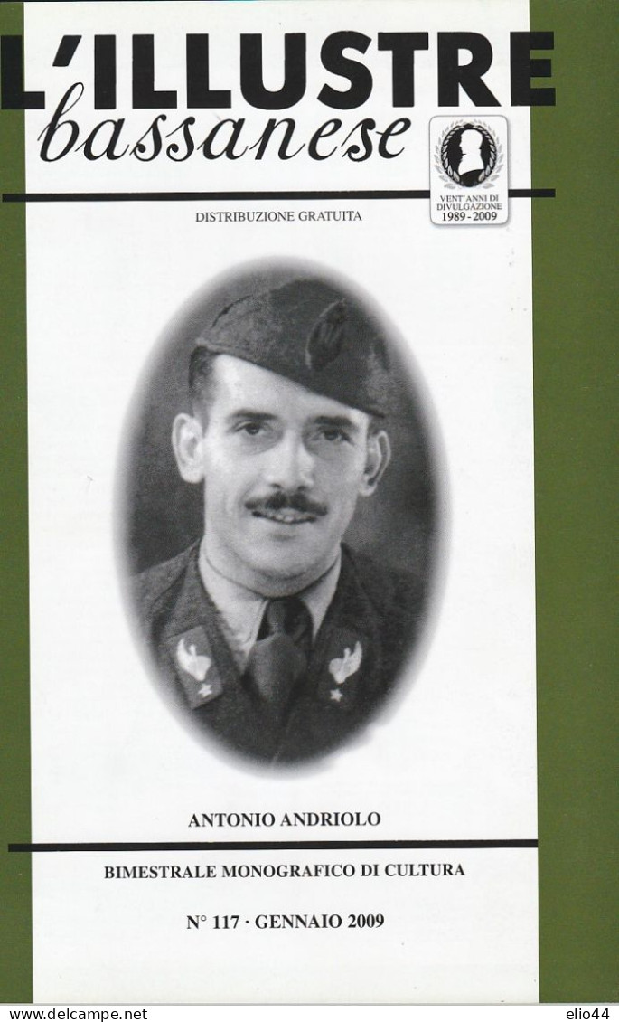 L'Illustre Bassanese - Rivista Bimestrale Gennaio 2009 - Medaglia D'Oro Al Bassanese Antonio Andriolo - - Guerre 1939-45