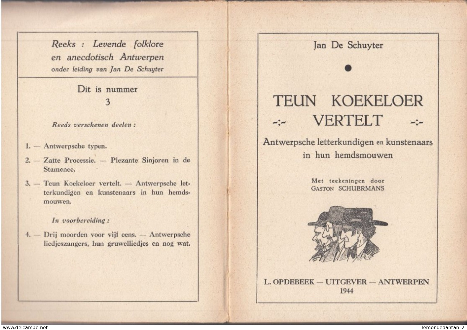 Teun Koekeloer Vertelt - Jan De Schuyter & G. Schuermans 1944 (144blz ; 15x21cm) Antwerpen Uitg. L. Opdebeek - Anciens