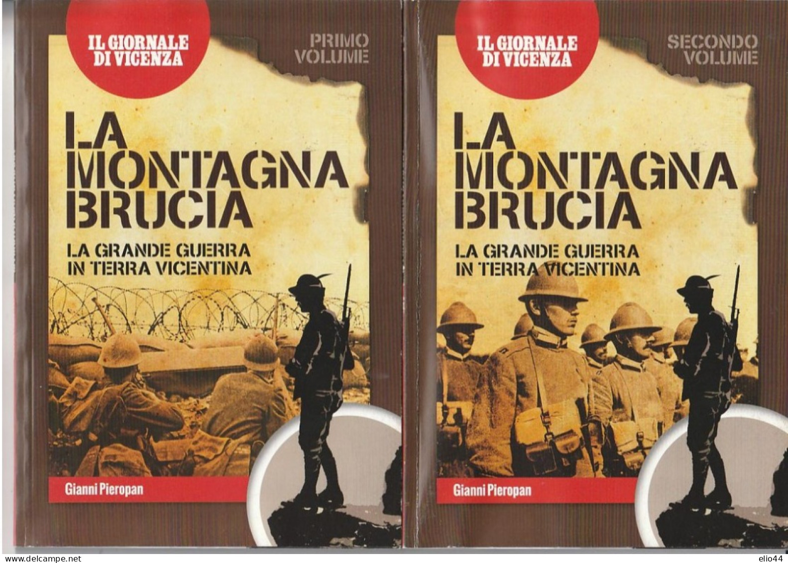 La Montagna Brucia - La Grande Guerra In Terra Vicentina Di Gianni Pieropan - - Guerra 1914-18