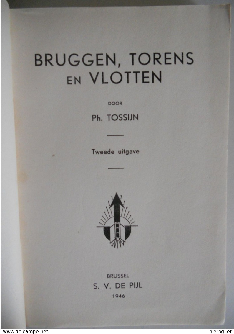 Kamperen Scouts Scoutisme BRUGGEN TORENS VLOTTEN Door Ph. Tossijn / 1946 Brussel Sv De Pijl Sjorren Jeugdbeweging KSA - Sachbücher