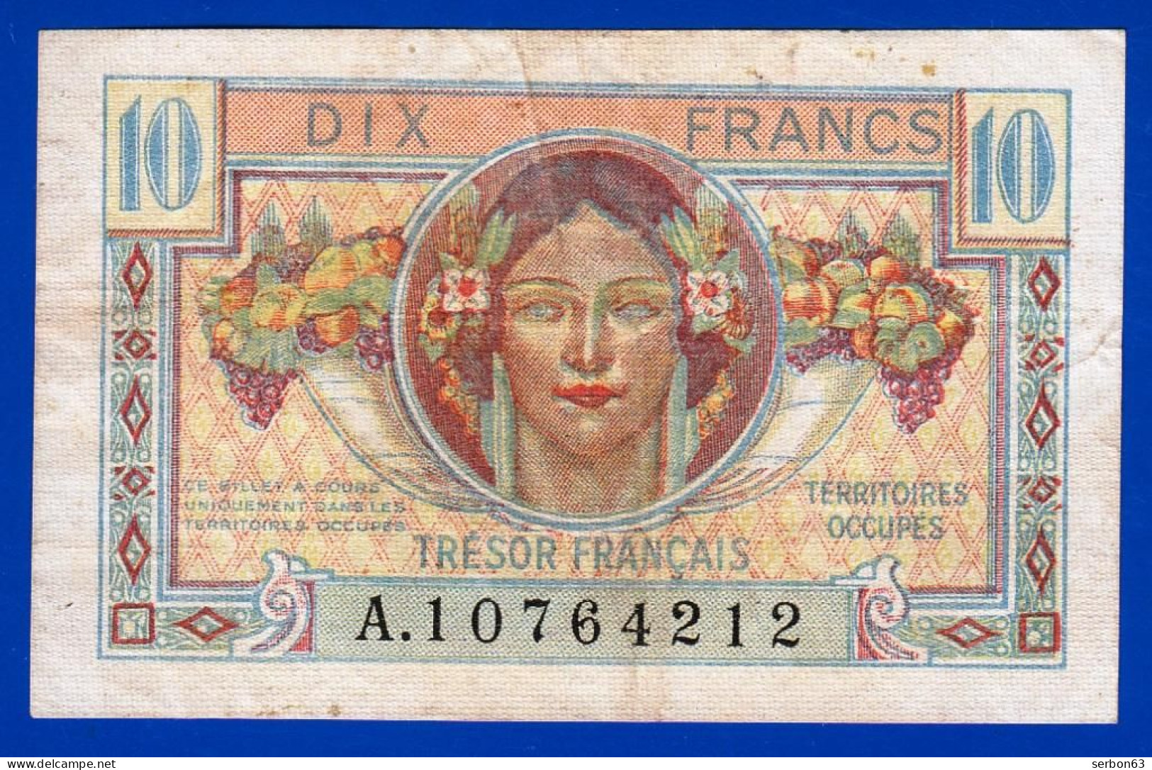 10 FRANCS BILLET DU TRÉSOR FRANÇAIS EMISSION POUR LES TERRITOIRES OCCUPES 1947 A. 10764212 Serbon63 - 1947 Tesoro Francés