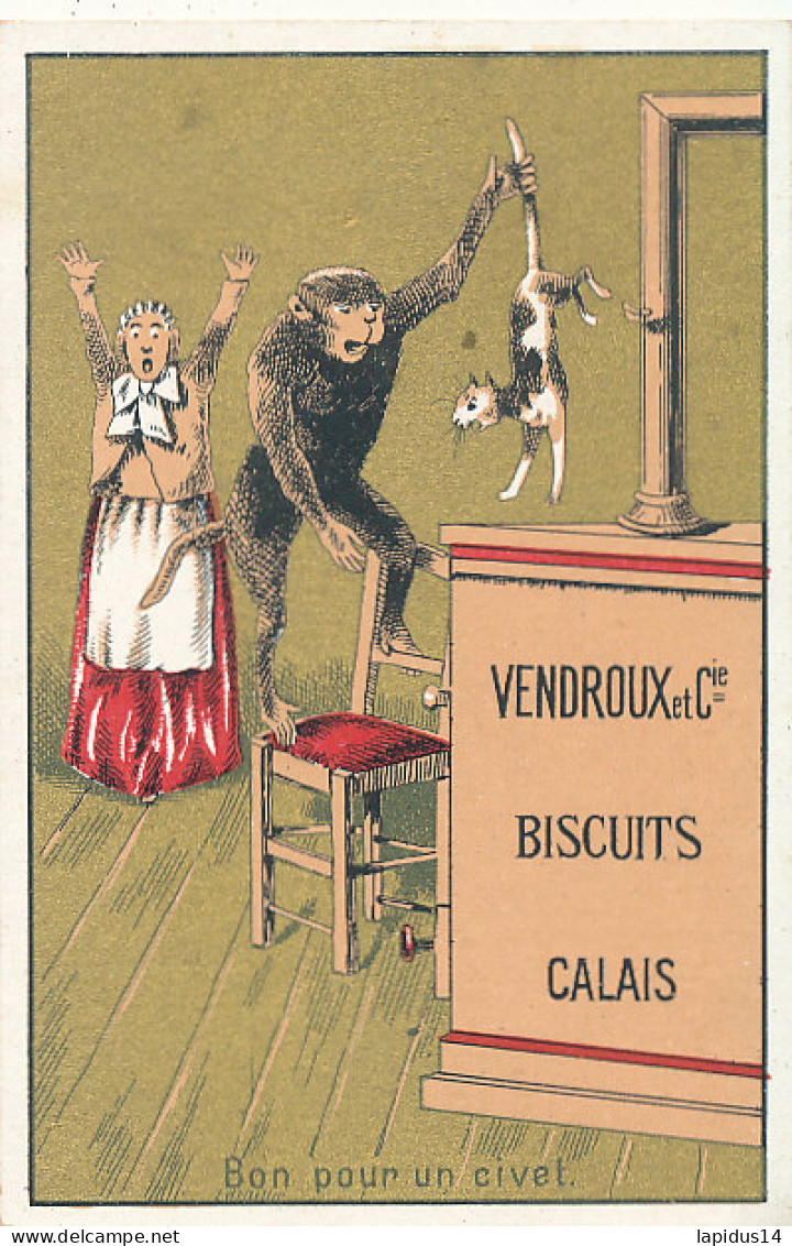  CHROMO  1 CHROMO  VENDROUX ET Cie BISCUITS CALAIS - BON POUR UN CIVET - Vendroux