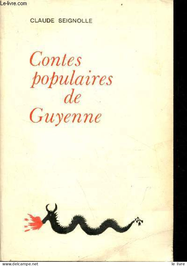 Contes Populaires De Guyenne. - Seignolle Claude - 1971 - Cuentos