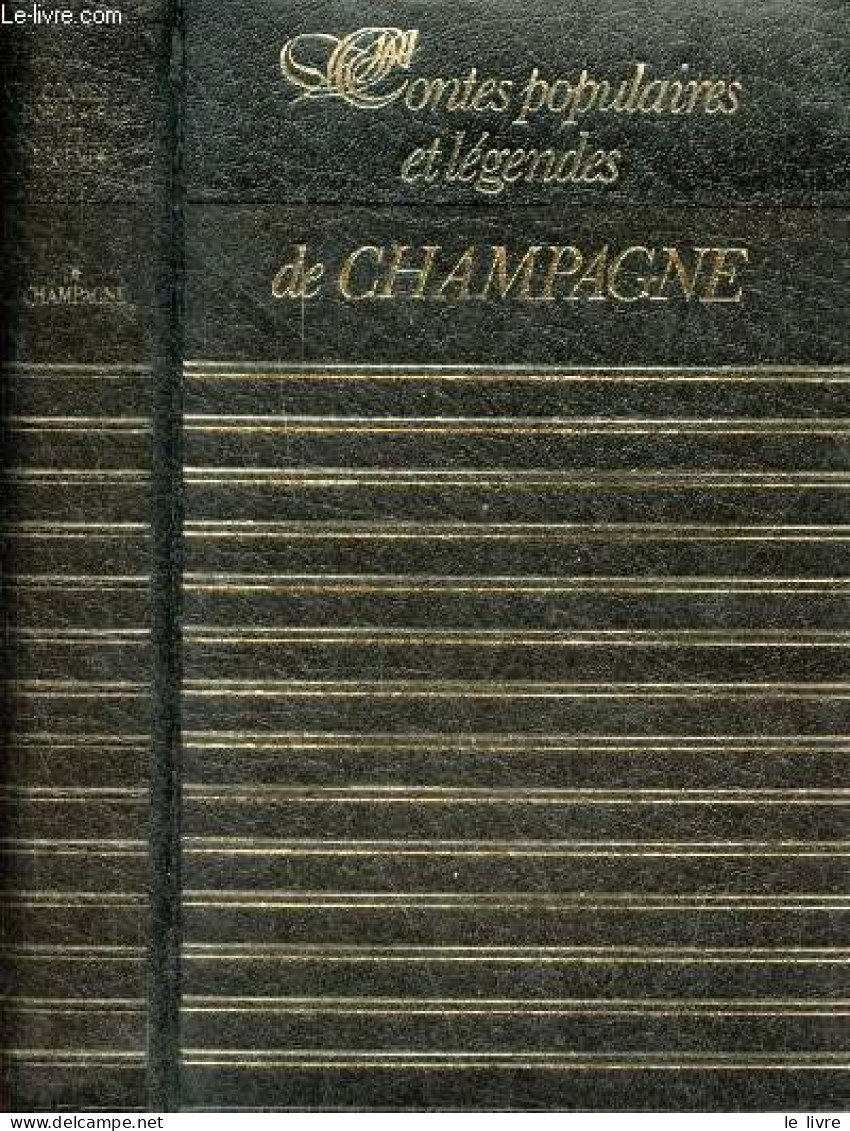 Contes Populaires Et Légendes De Champagne - Collection Richesse Du Folklore De France. - Collectif - 1978 - Cuentos