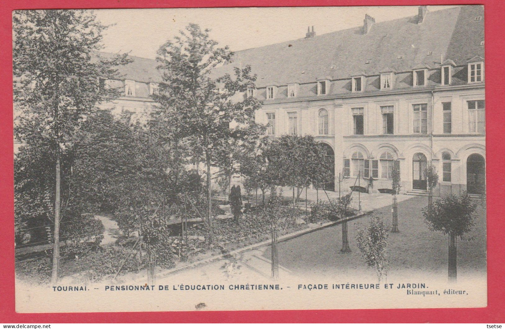 Tournai - Pensionnat De L'Education Chrétienne - Façade Intérieure Et Jardin ( Voir Verso ) - Tournai