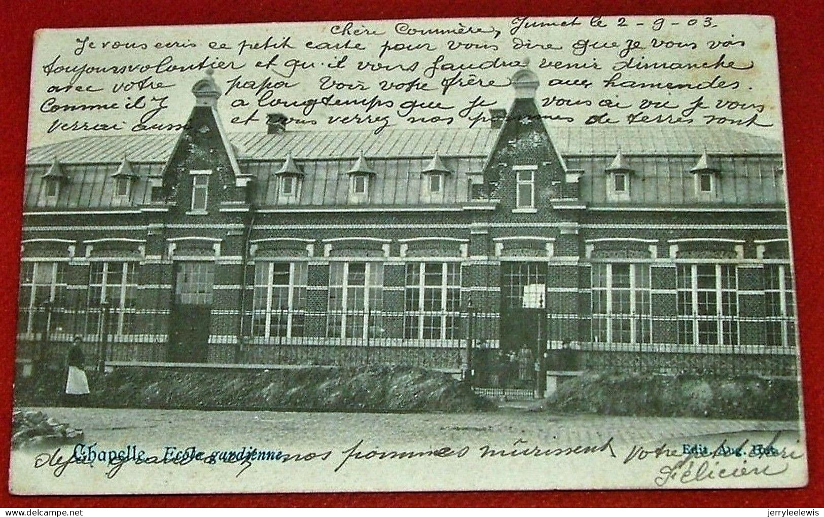 CHAPELLE-LEZ-HERLAIMONT   -  Ecole Gardienne  -  1903  - - Chapelle-lez-Herlaimont