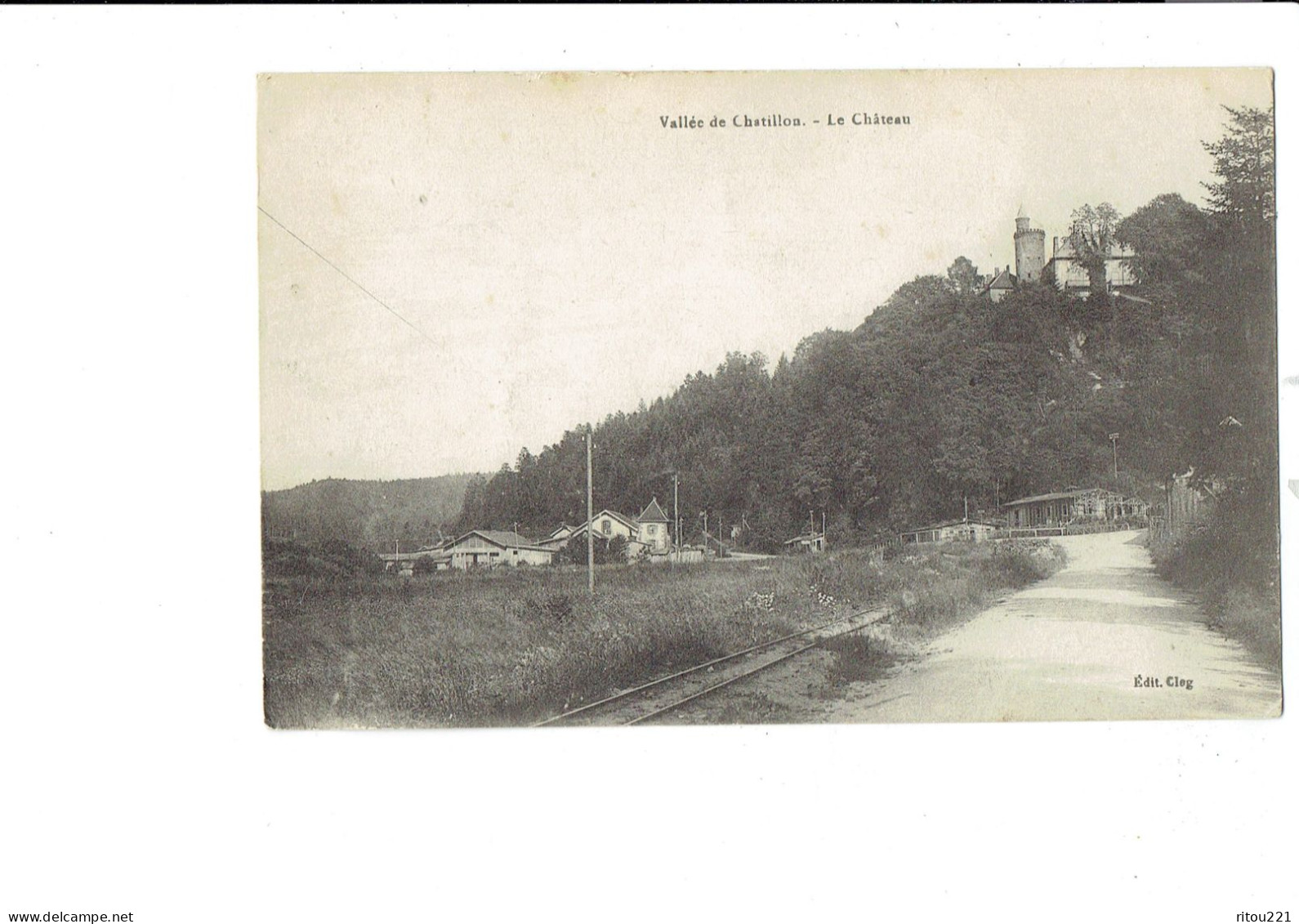 Cpa - 54 - Château - Vallée De Chatillon -  Chemin De Fer - Edit Cleg - - Cirey Sur Vezouze