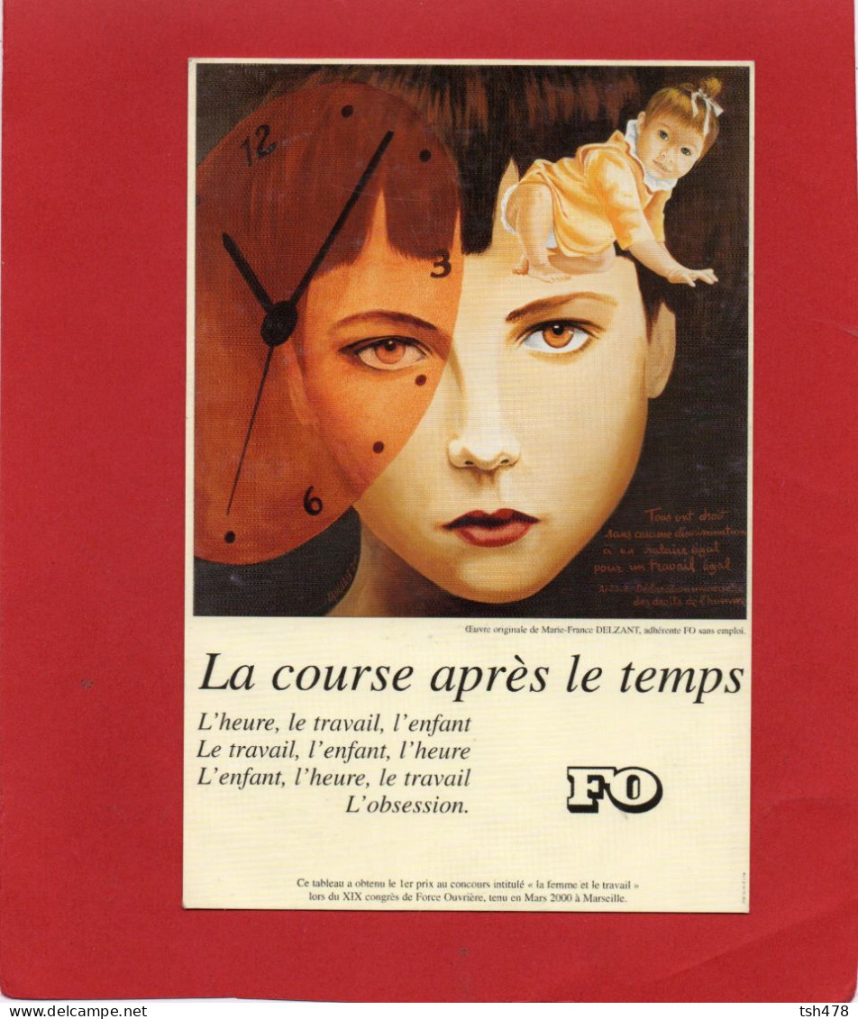 SYNDICAT  F.O.---La Course Après Le Temps---illustration  Marie-France  DELZANT--voir 2 Scans - Labor Unions