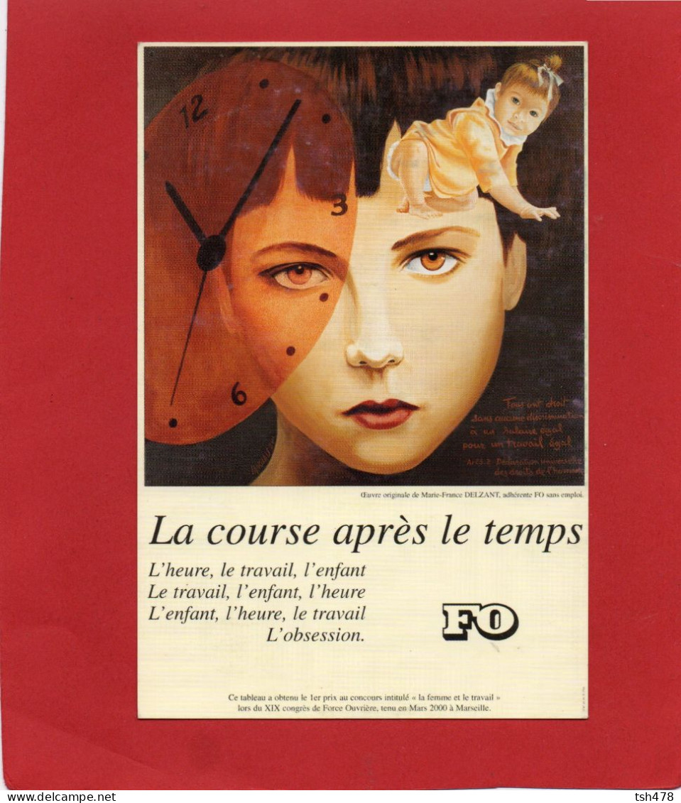 SYNDICAT  F.O.---La Course Après Le Temps---illustration  Marie-France  DELZANT--voir 2 Scans - Gewerkschaften