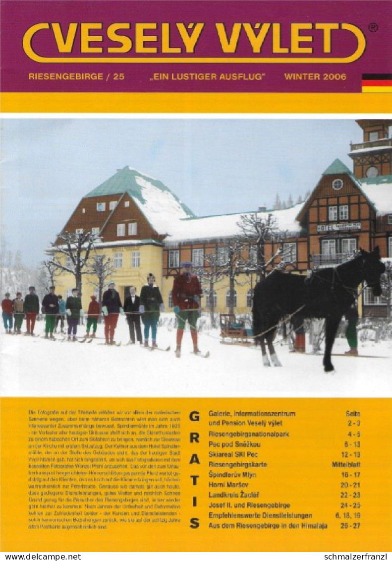 Zeitschrift Vesely Vylet Ein Lustiger Ausflug Riesengebirge Nr 25 Winter 2006 Hotel Ski Spindlermühle Spindleruv Mlyn - Tchèquie