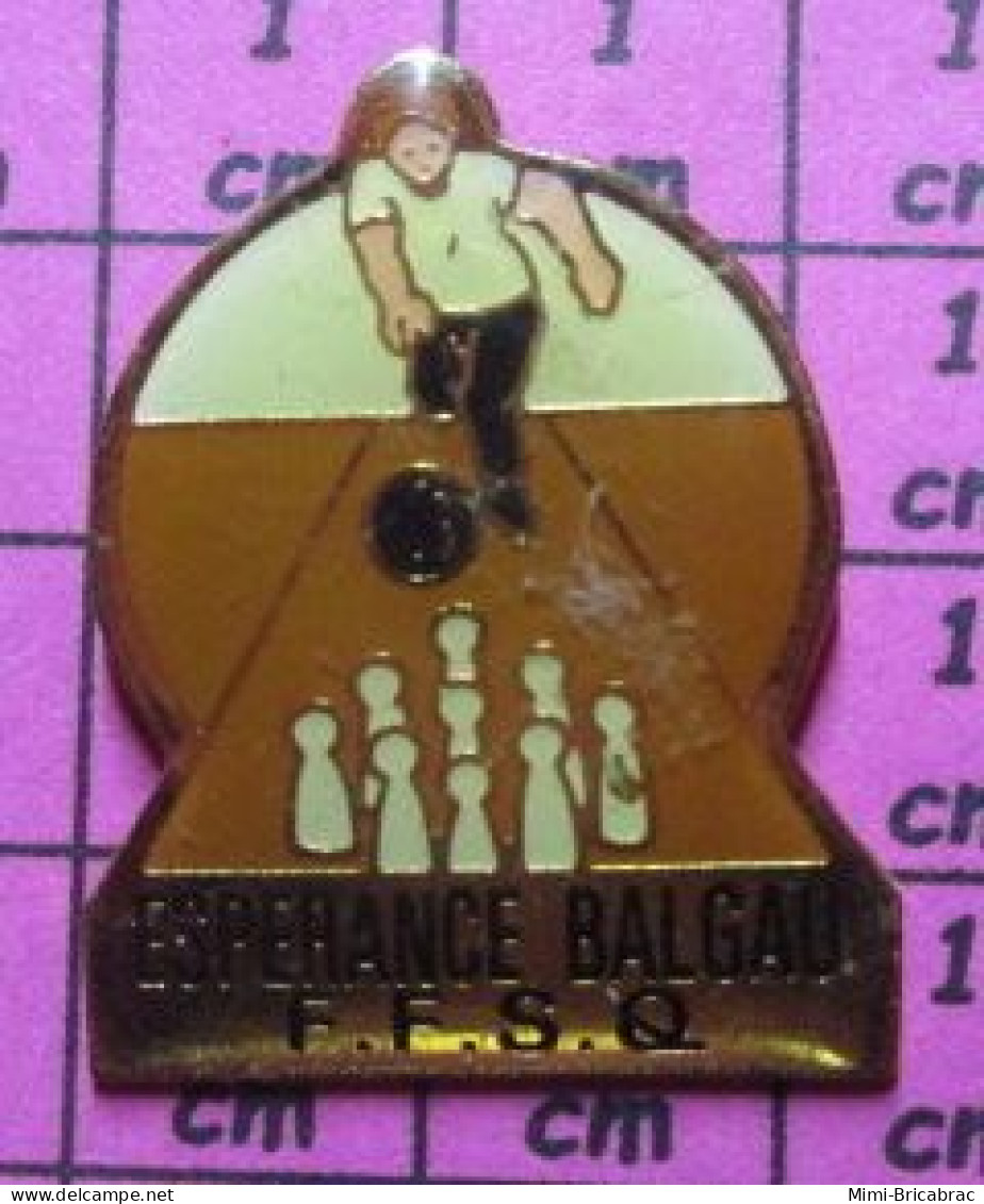 119 Pin's Pins / Beau Et Rare : SPORTS / ESPERANCE BALGAU Fédération Française De Bowling Et De Sports De Quilles FFSQ - Bowling