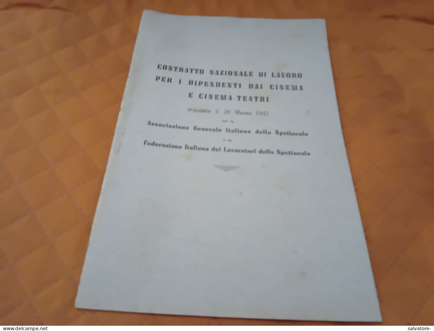 CONTRATTO NAZIONALE DI LAVORO PER I DIPENDENTI DEI CINEMA E DEI TEATRI  1947 - Magazines