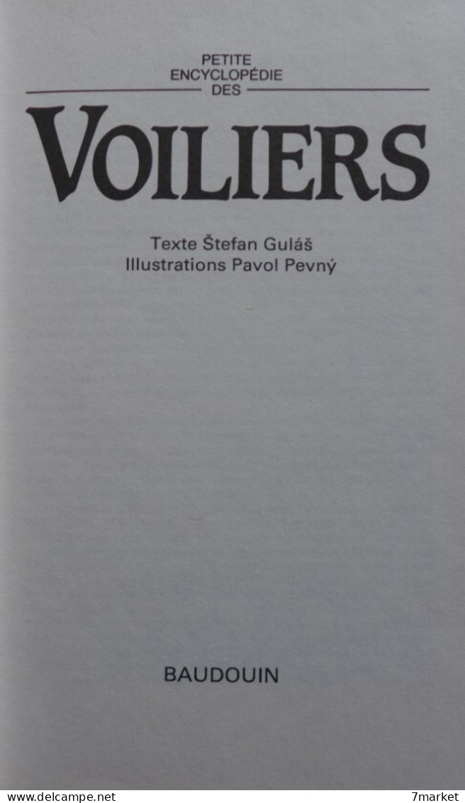 Stefan Gulas, Pavol Pevny - Petite Encyclopédie Des Voiliers / éd. Baudouin - 1988 - Boats