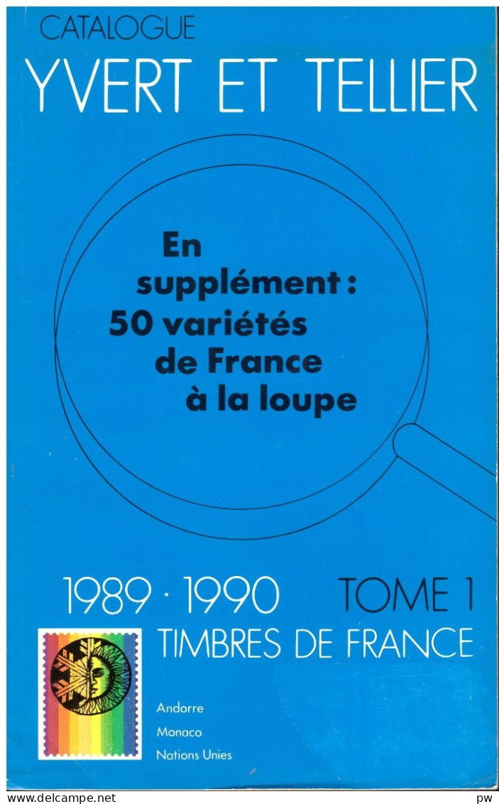 CATALOGUE YVERT ET TELLIER 1989-1990 TOME 1 FRANCE - Francia