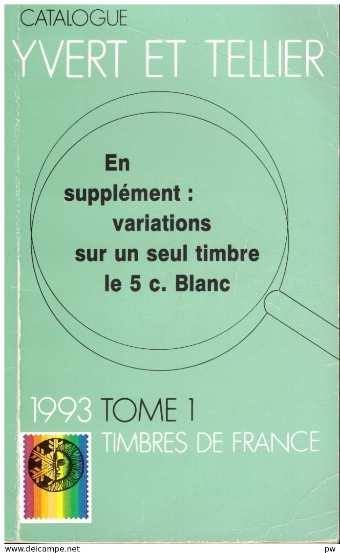 CATALOGUE YVERT ET TELLIER 1993 TOME 1 FRANCE - Francia