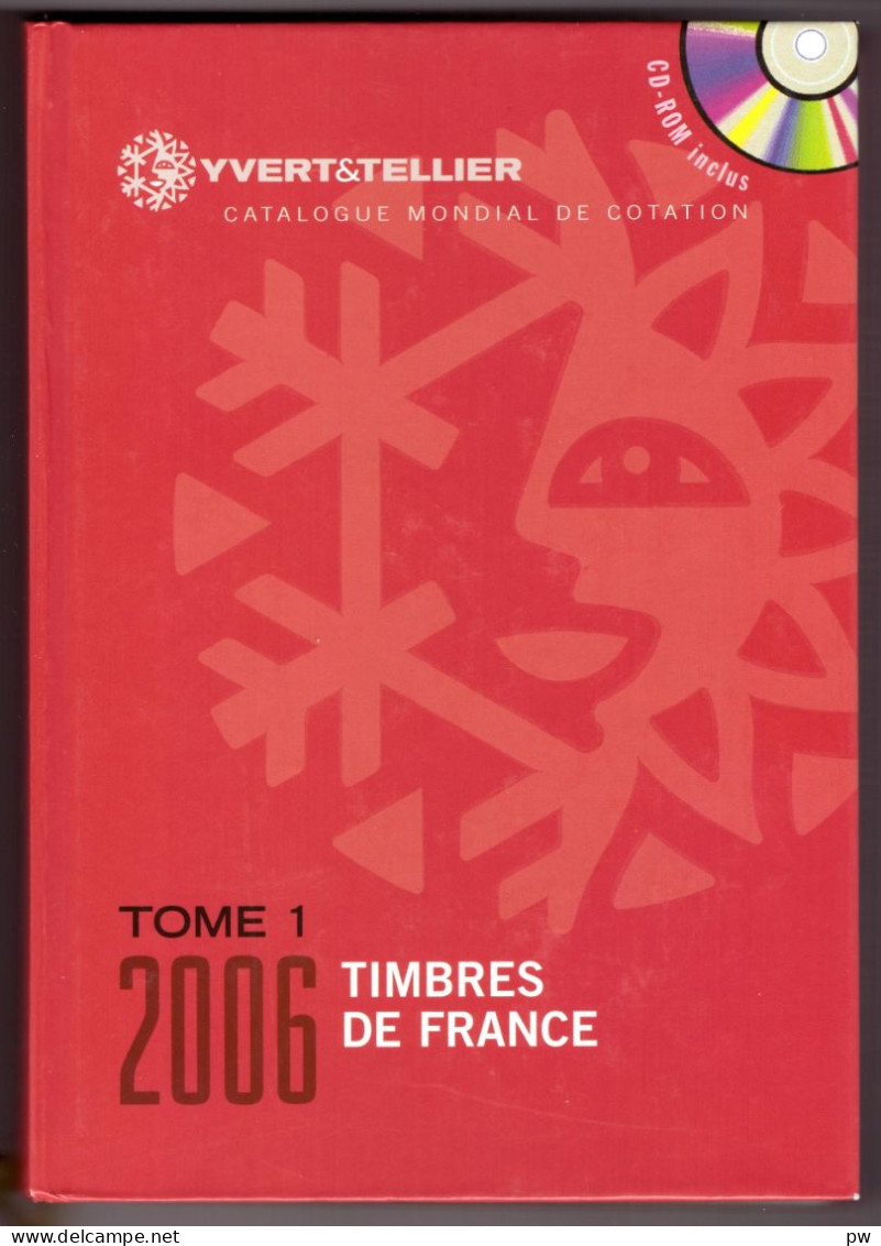 CATALOGUE YVERT ET TELLIER 2006 TOME 1 FRANCE - Frankrijk