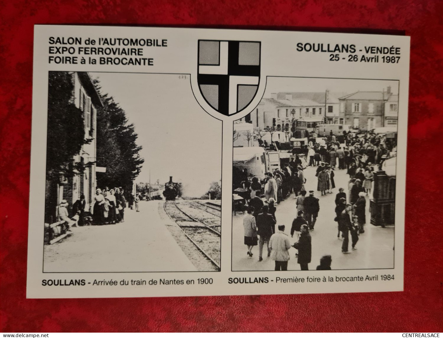 Carte  SOULLANS SALON DE L'AUTOMOBILE EXPO FERROVIAIRE FOIRE BROCANTE 1987 - Soullans