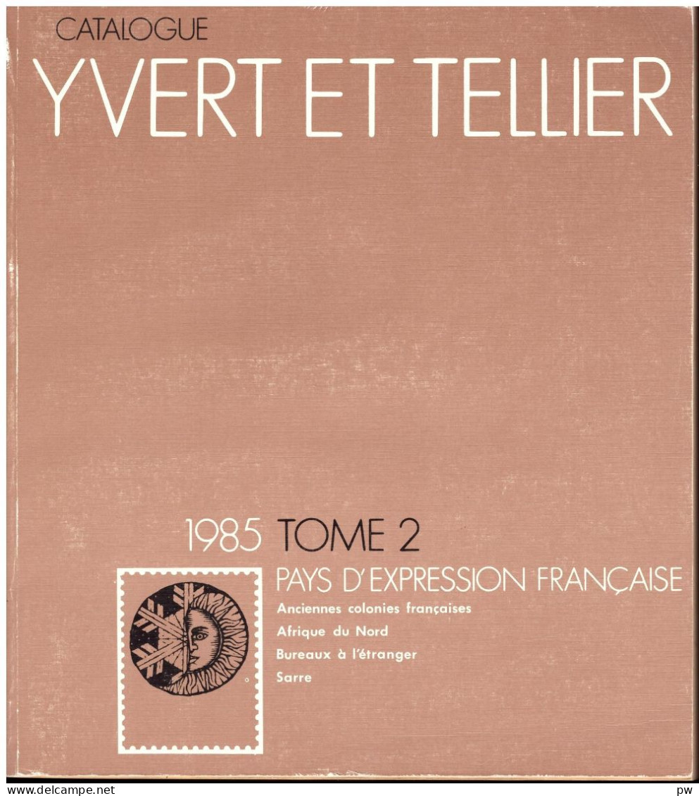 CATALOGUE YVERT PAYS D'EXPRESSION FRANCAISE 1985 - France