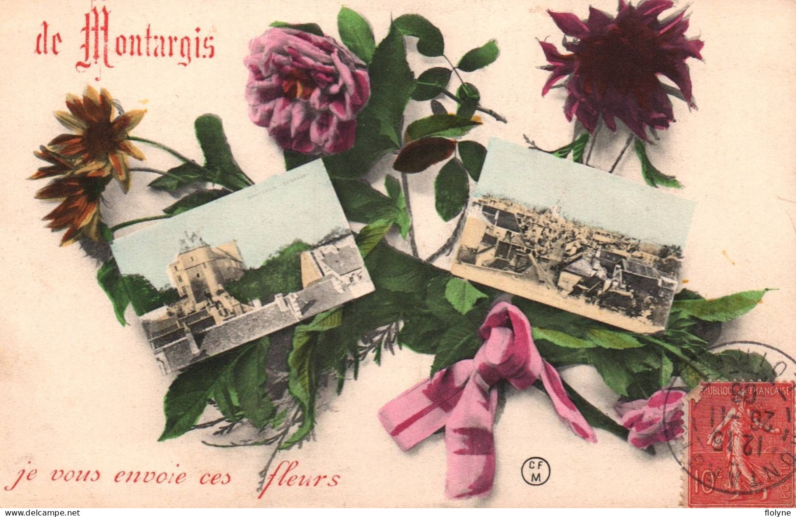 Montargis - Souvenir De La Commune - Je Vous Envoie Ces Fleurs - Montargis