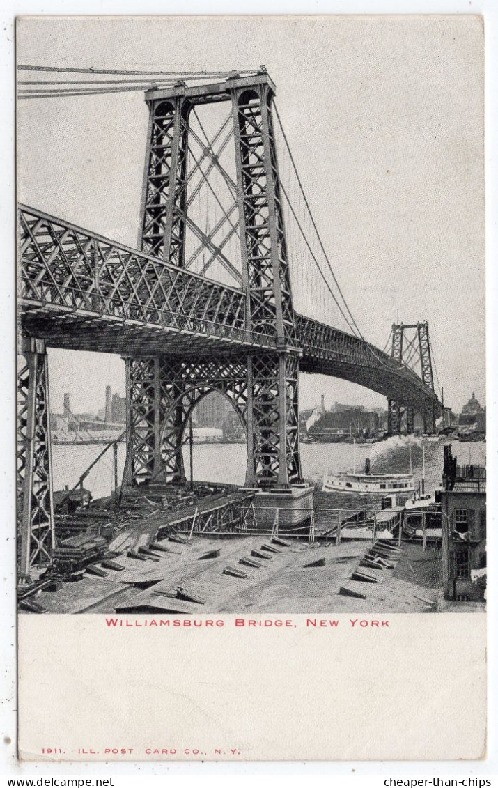 NEW YORK - Williamsburg Bridge - Ill. Post Card Co. 1911 - Undivided Back - Ponts & Tunnels