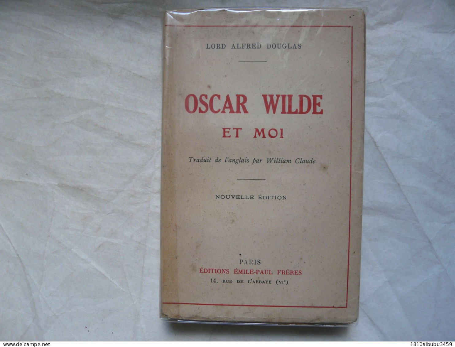 LORD ALFRED DOUGLAS - OSCAR WILDE ET MOI - Préface (Boulogne Sur Mer, Avril 1914) - Auteurs Belges