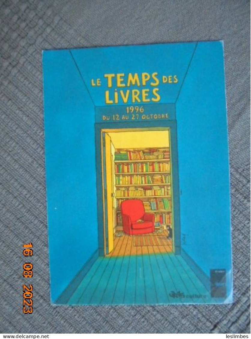 Le Temps Des Livres Du 12 Au 27 Oct 1996. Fete Nationale Du Livre Organisee Par Le Ministere De Culture. Andre Julliard - Ausstellungen