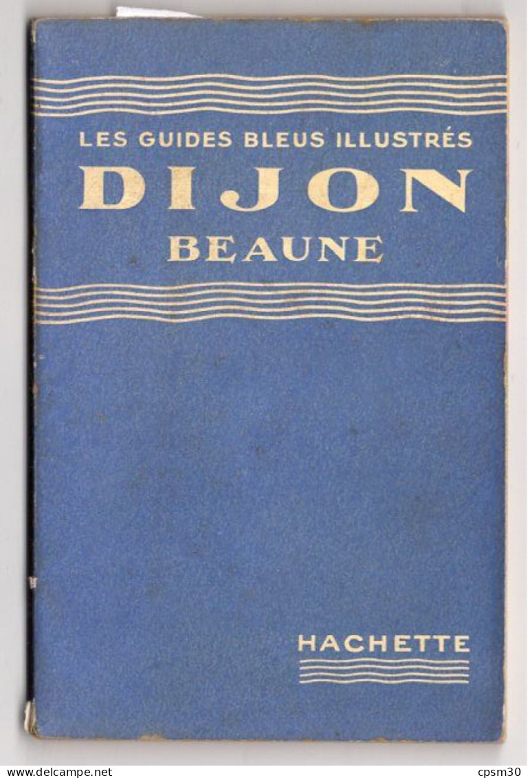 Livre - Les Guides Bleu Illustrés, DIJON Beaune, 64 Pages, 1939 - Bourgogne
