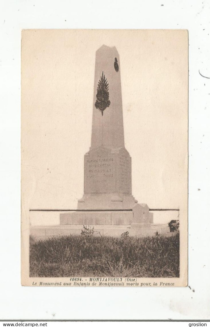 MONTJAVOULT (OISE) 10694 LE MONUMENT AUX ENFANTS DE MONTJAVOULT MORTS POUR LA FRANCE - Montjavoult