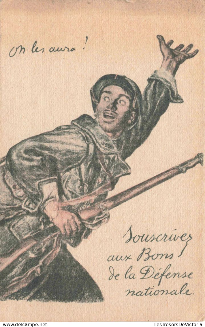 MILITARIA - On Les Aura - Souscrivez Aux Bons De La Défense Nationale - Carte Postale Ancienne - Humour