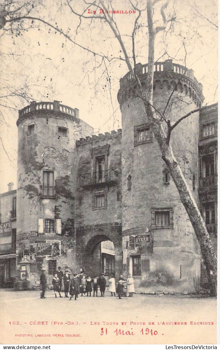 FRANCE - 66 - CERET - Les Tours Et Porte De L'Ancienne Enceinte - 31 Mai 1910 - Carte Postale Ancienne - Ceret