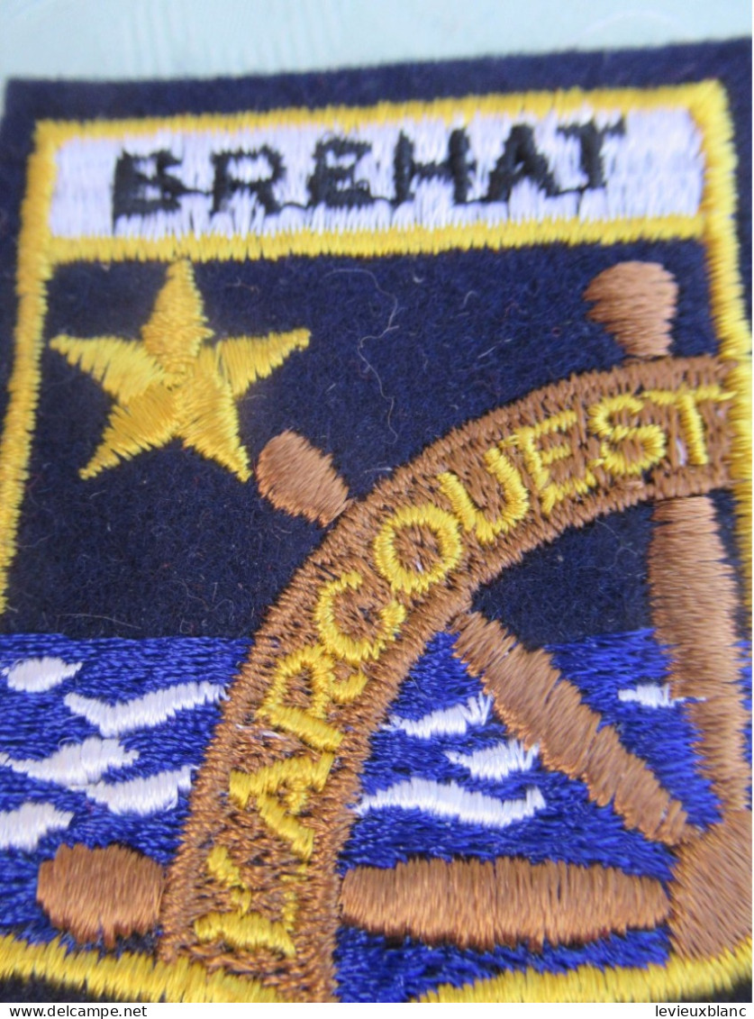 Ecusson Tissu Ancien/France/Bretagne/BREHAT  /Côte D'Armor/ Vers 1970-1980   ET458 - Patches