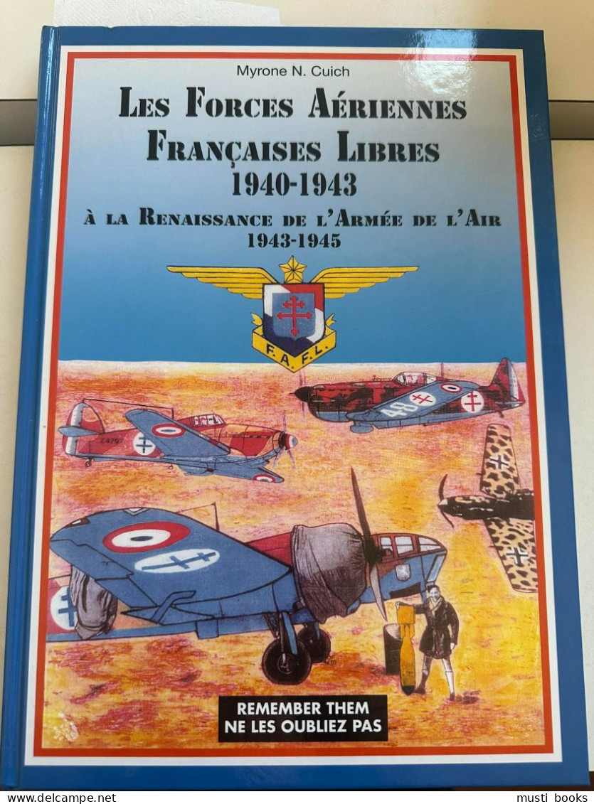 (1940-1945 LUCHTOORLOG) Les Forces Aériennes Françaises Libres à La Renaissance De L’Armée De L’Air. - Aviation