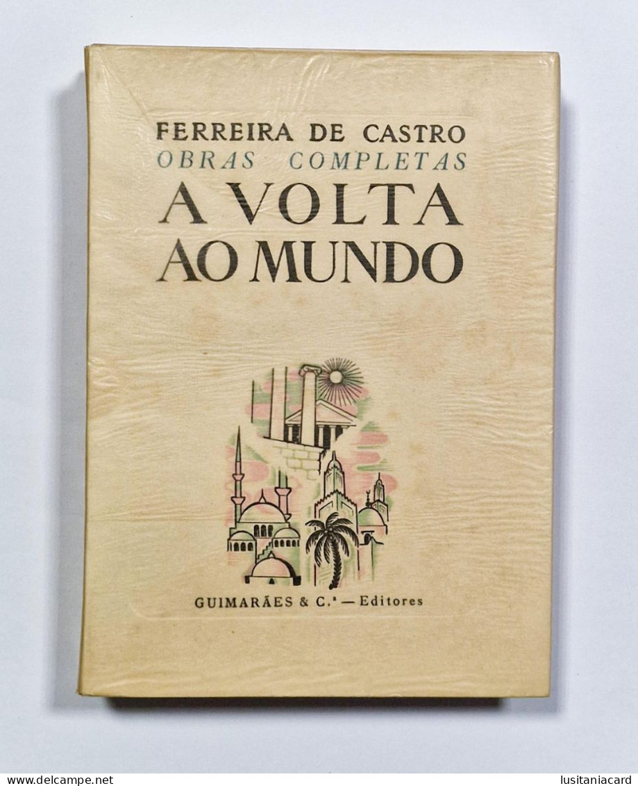 Obras Completas De Ferreira De Castro - A Volta Ao Mundo ( 3 Volumes)(Guimarães & Cª Editores - 1949) - Livres Anciens