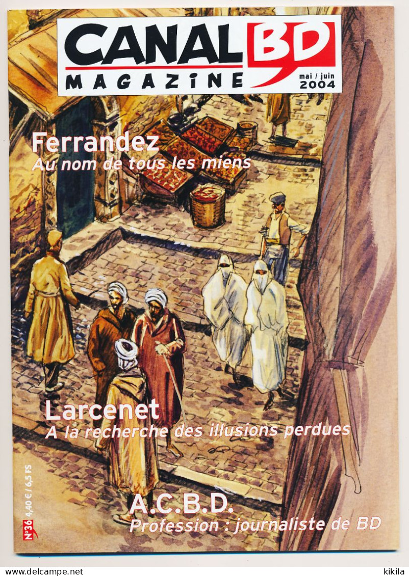 Magazine CANAL BD N° 36 Mai-juin 2004  Ferrandez   Larcenet   A.C.B.D. - CANAL BD Magazine