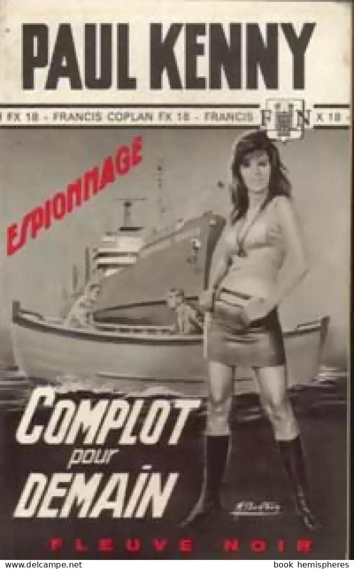Complot Pour Demain De Paul Kenny (1967) - Antiguos (Antes De 1960)