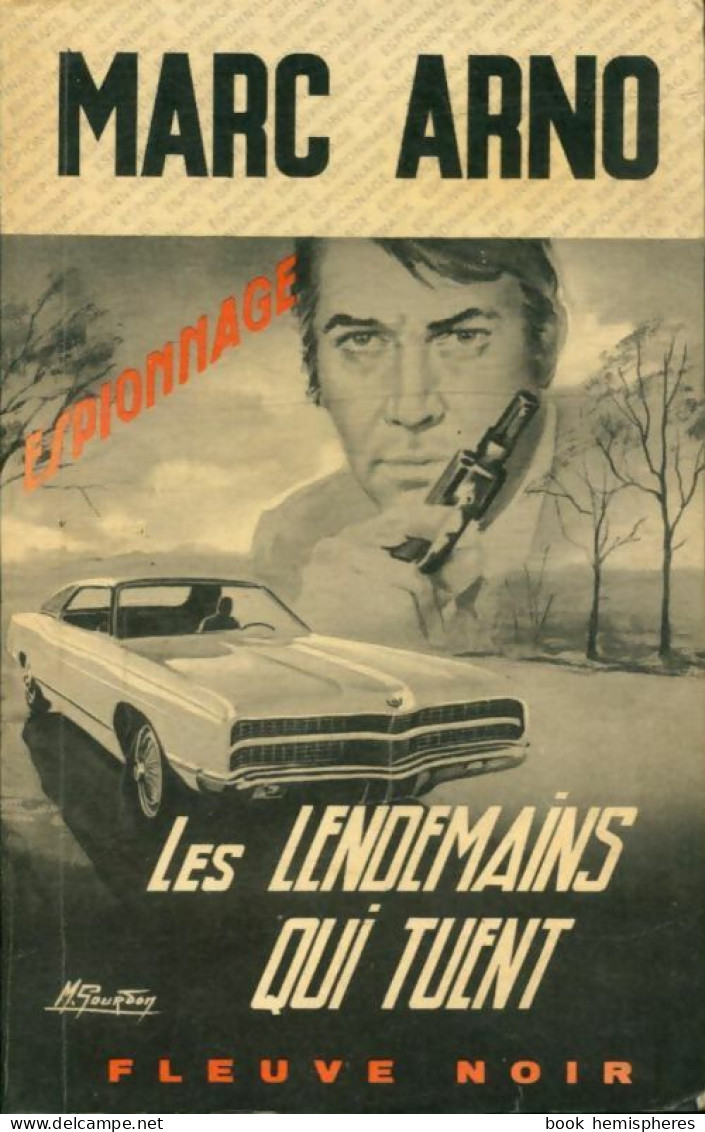 Les Lendemains Qui Tuent De Marc Arno (1971) - Old (before 1960)