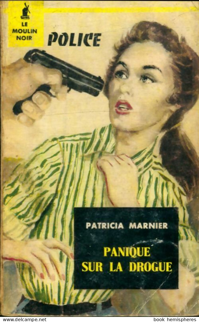 Panique Sur La Drogue De Patricia Marnier (1959) - Old (before 1960)