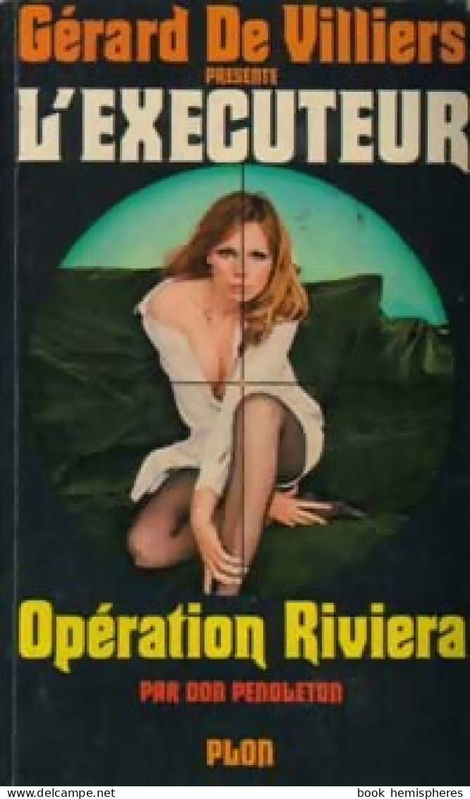 Opération Riviera De Don Pendleton (1974) - Action