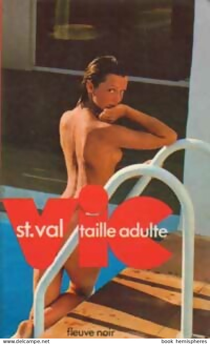 Vic Saint Val Taille Adulte De Gilles Morris-Dumoulin (1975) - Old (before 1960)