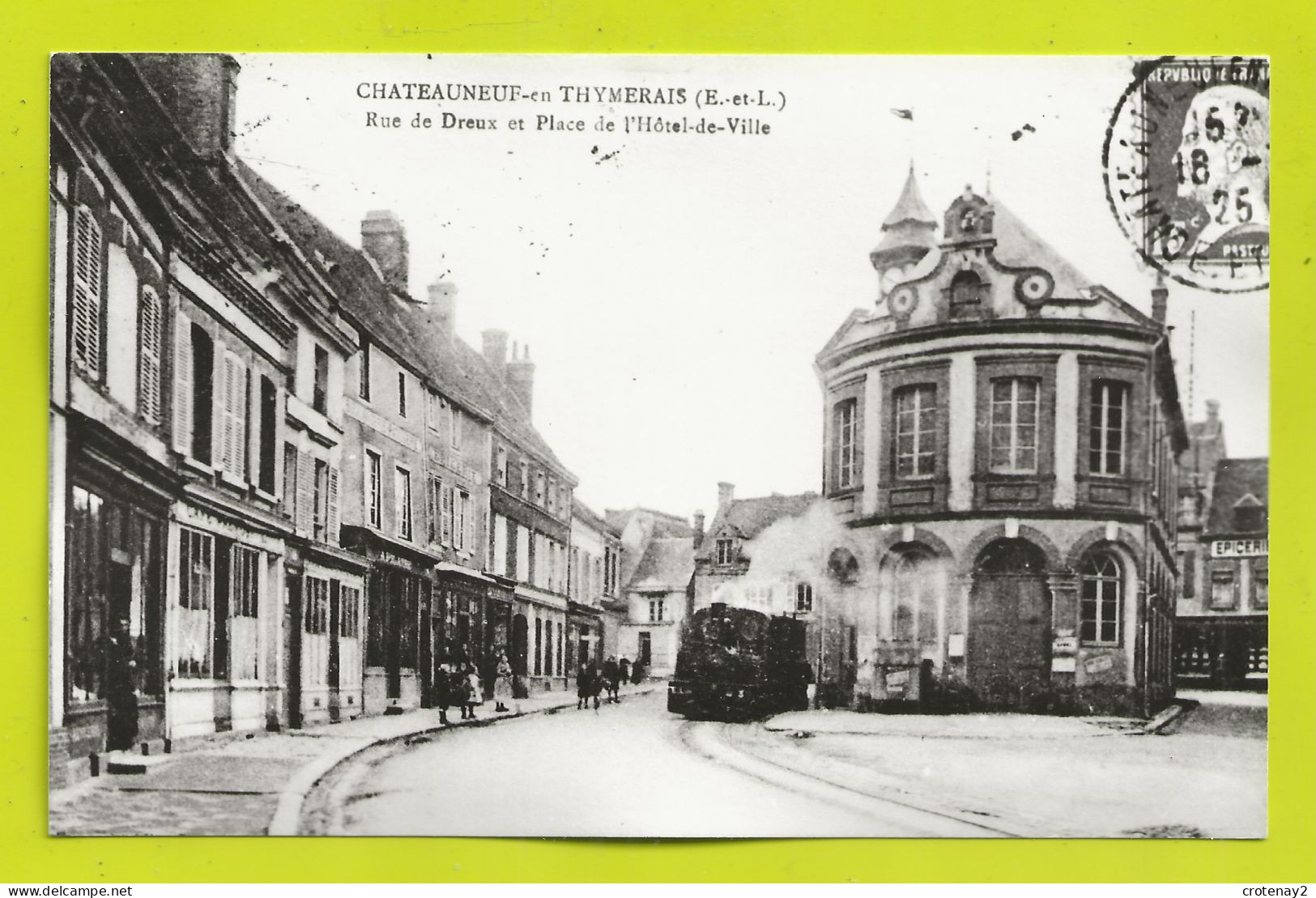 Photo REPRO D'une Carte Postale De CHATEAUNEUF EN THYMERAIS Le Tram Tramway Locomotive à Vapeur Voir Dos - Châteauneuf