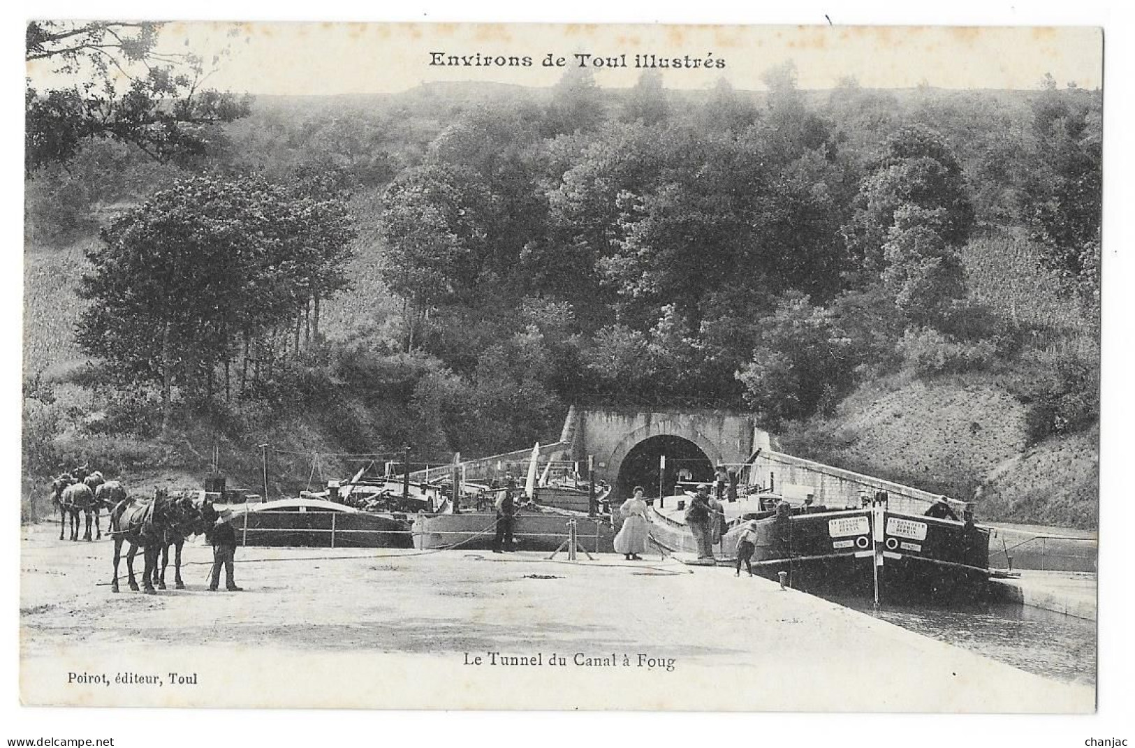 Cpa: 54 FOUG (ar. Toul) Le Tunnel Du Canal (Péniches Et Chevaux De Halage)  Ed. Poirot - Foug