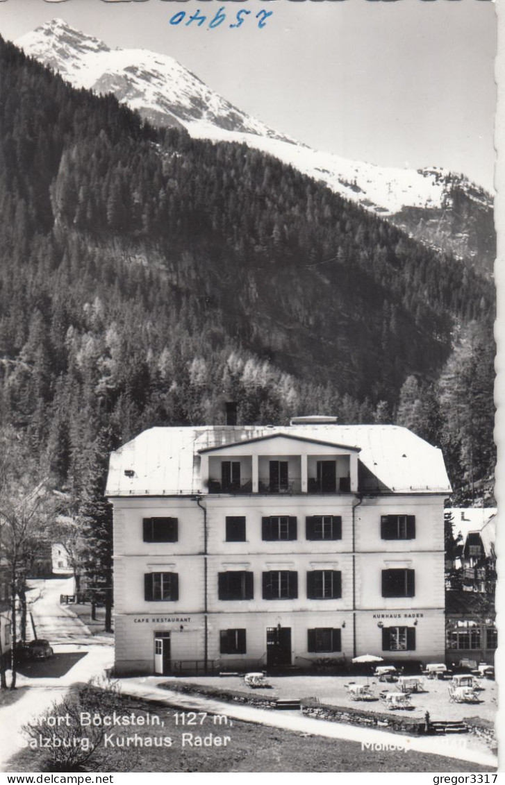 D3475) BÖCKSTEIN - Salzburg - KURHAUS RADER Mit Straße U. Gastgarten ALT! ! - Böckstein