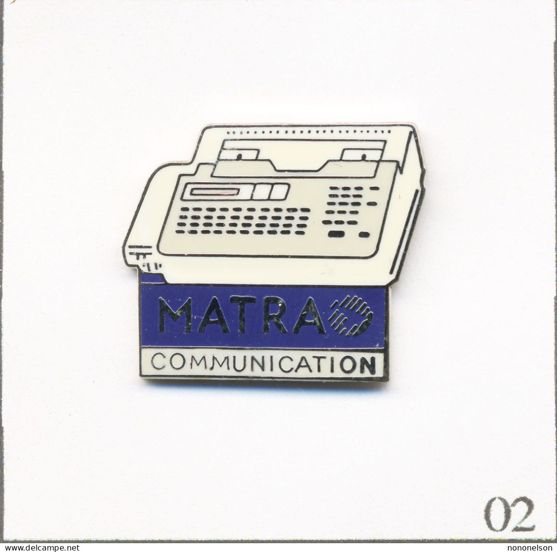 Pin's Télécom - Matériel / Matra Communication - Téléphone - Fax. Estampillé Citime. Zamac Fin. T988-02 - France Télécom