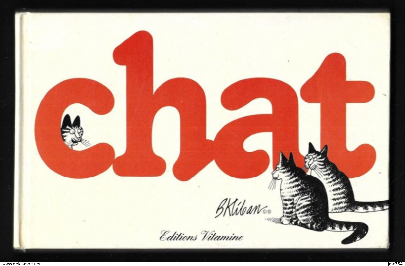 CHAT.   Livre Illustré Par B. Kliban.   Editions Vitamine.   Dessins Humoristiques De Chats. - Original Drawings