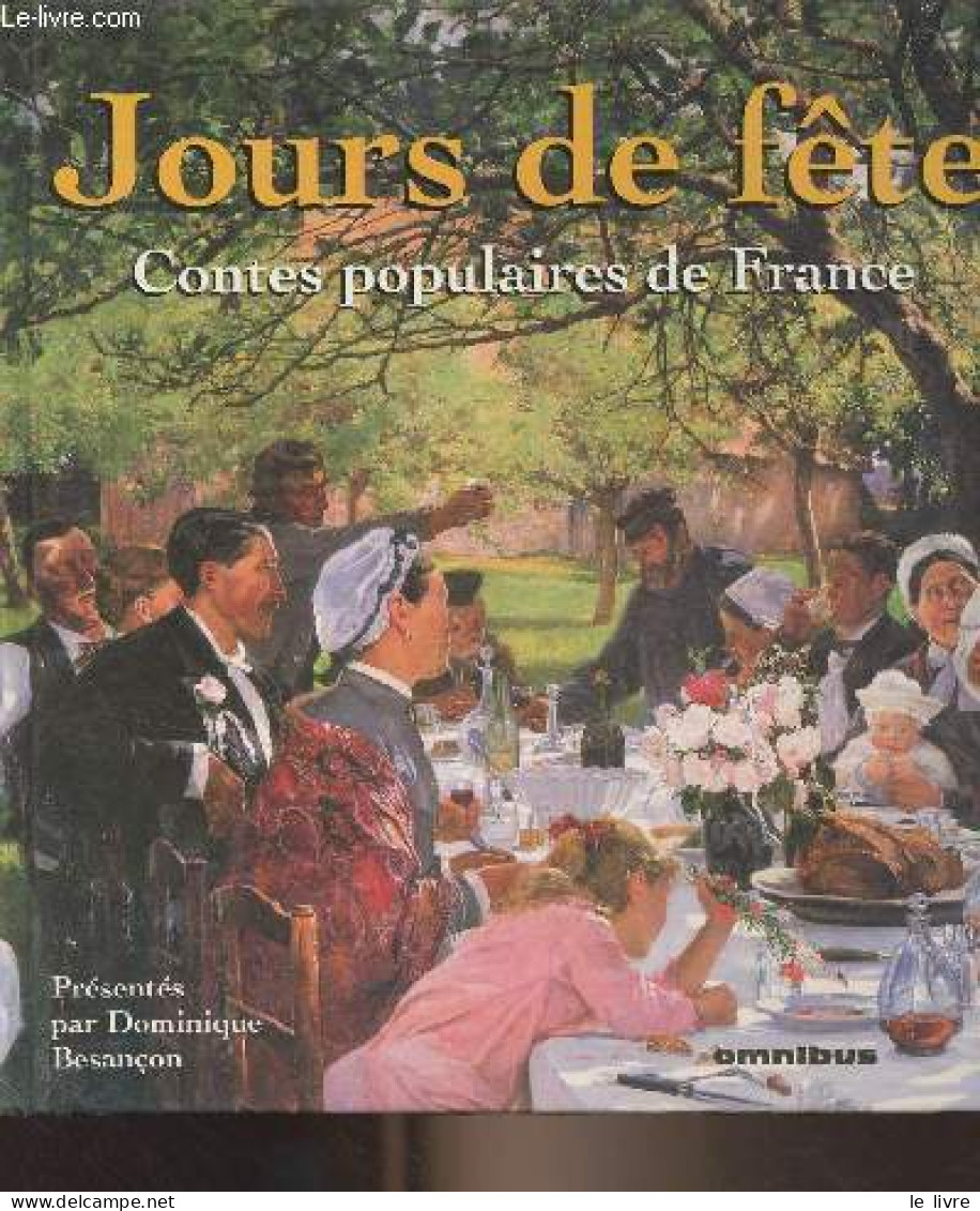 Jours De Fête, Contes Populaires De France - Besançon Dominique - 1998 - Contes