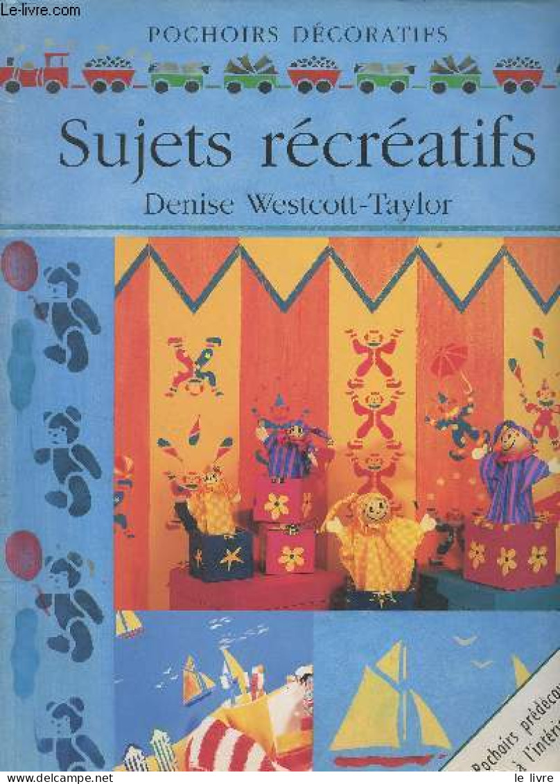 Pochoirs Décoratifs - Sujets Récréatifs - Westcott-Taylor Denise - 1999 - Décoration Intérieure