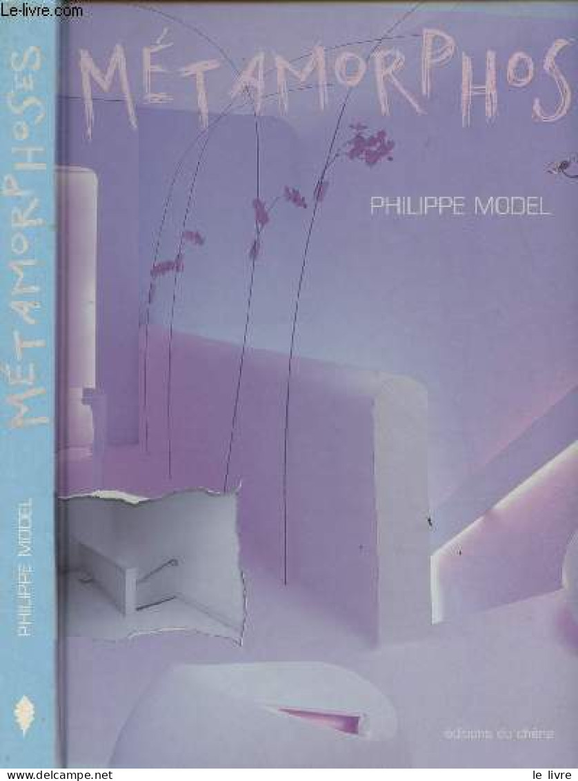 Métamorphoses - Model Philippe - 2003 - Home Decoration