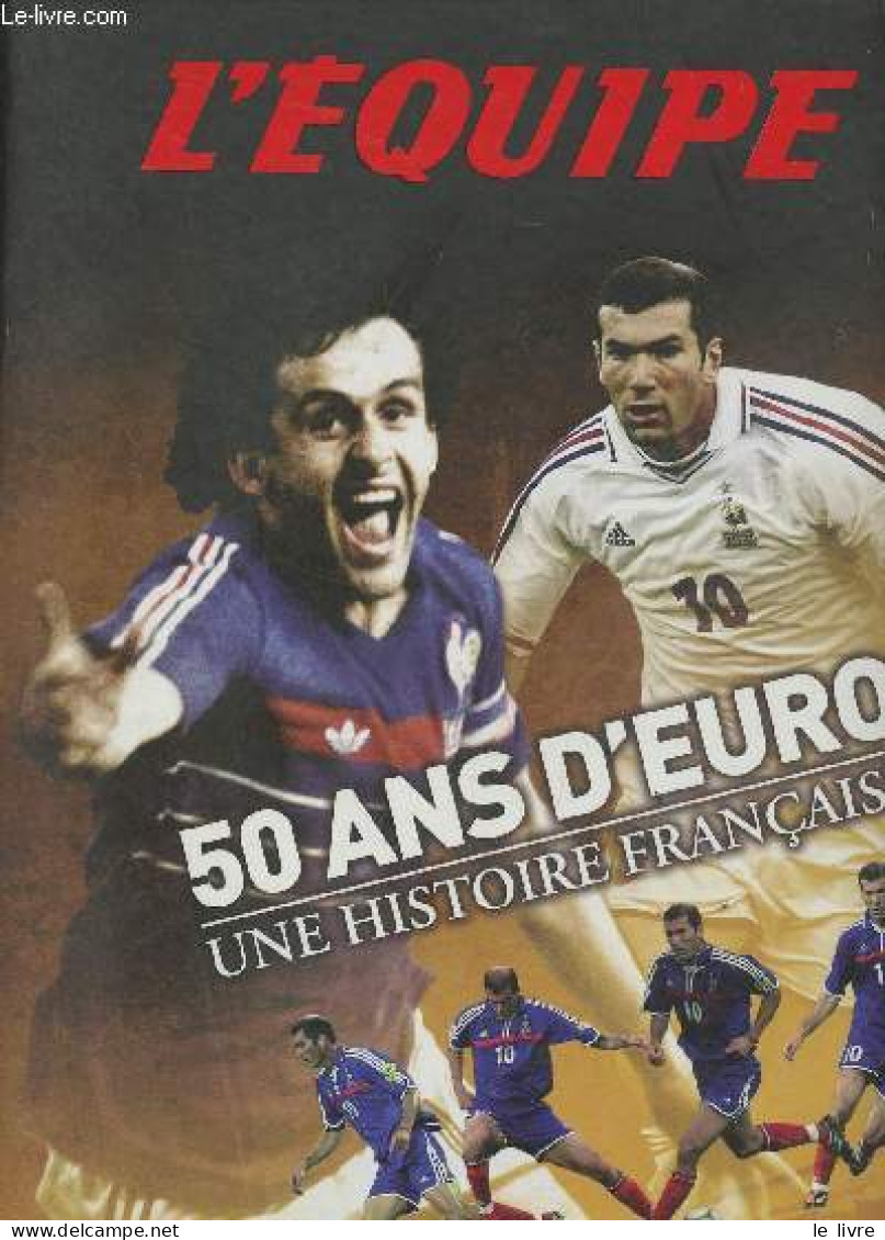 50 Ans D'euro, Une Histoire Française - Collectif - 2008 - Livres